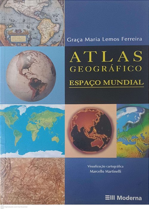 Livro Atlas Geografico: Espaço Mundial Autor Ferreira, Graça Maria Lemos (2003) [usado]