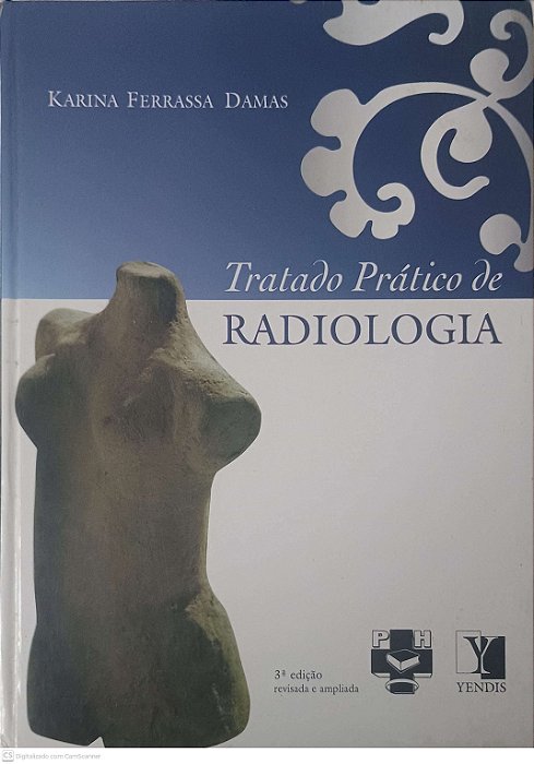 Livro Tratado Pratico de Radiologia Autor Damas, Karina Ferrassa (2010) [usado]