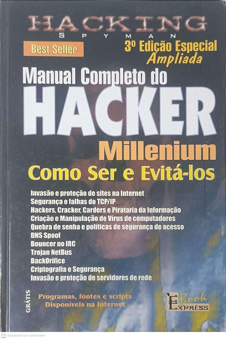 Livro Manual Completo do Hacker Millenium: Como Ser e Evitá-los Autor Spyman (2000) [usado]