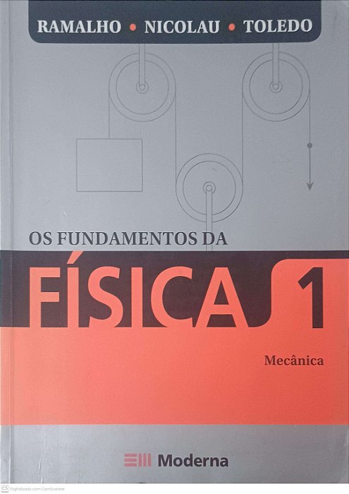 Livro os Fundamentos da Fisica 1 Autor Nicolau, Ramalho e Toledo (2007) [usado]
