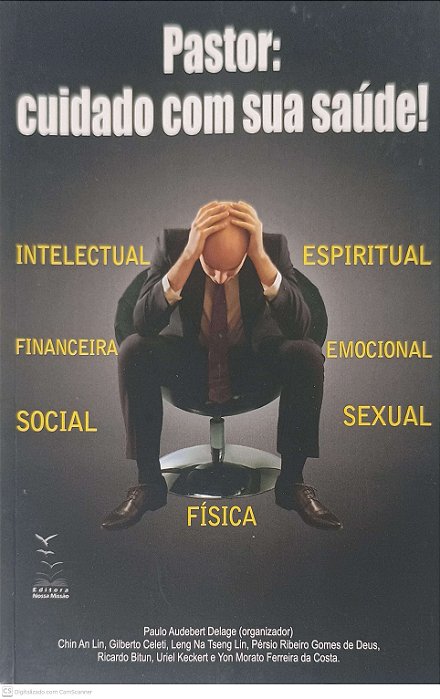 Livro Pastor: Cuidado com sua Saúde! Autor Delage, Paulo Audebert (2016) [usado]