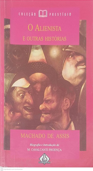 Livro o Alienista e Outras Histórias Autor Assis, Machado de (1998) [usado]