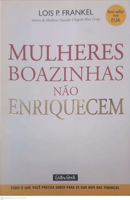 Livro Mulheres Boazinhas Não Enriquecem Autor Frankel, Lois P. (2006) [usado]