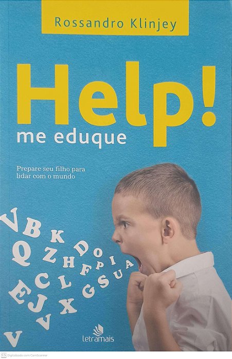 Livro Help! Me Eduque Autor Klinjey, Rossandro (2017) [usado]