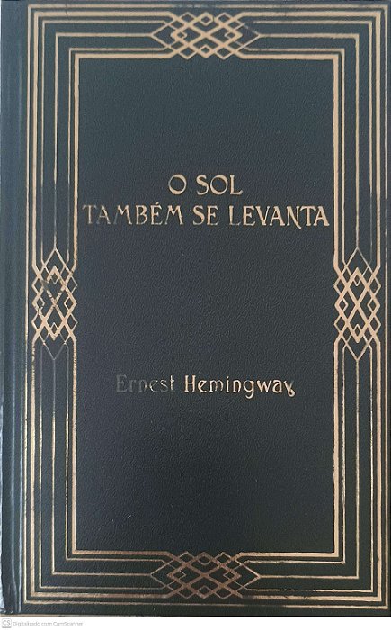Livro o Sol Também Se Levanta Autor Hemingway, Ernest (1982) [usado]