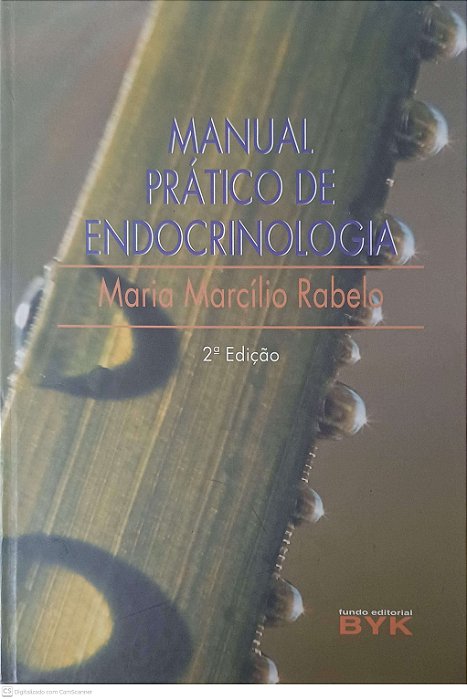 Livro Manual Prático de Endocrinologia Autor Rabelo, Maria Marcílio [usado]