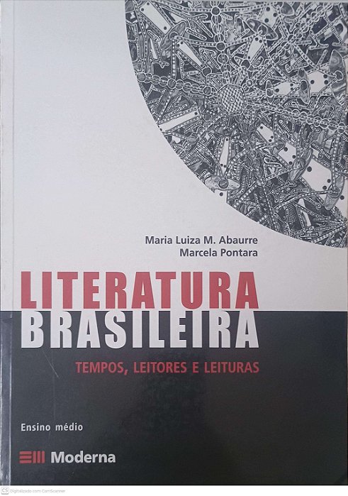Livro Literatura Brasileira: Tempos, Leitores e Leituras Autor Abaurre, Maria Luzia (2008) [usado]