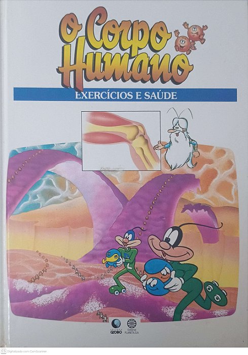Livro o Corpo Humano: Exercicios e Saúde Autor Desconhecido (1995) [usado]