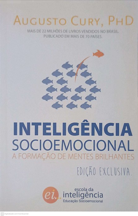 Livro Inteligência Socioemocional: a Formação de Mentes Brilhantes - Edição Exclusiva Autor Cury, Augusto [usado]