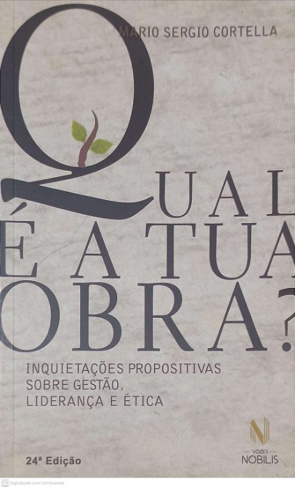 Livro Qual é a Tua Obra? Autor Cortella, Mario Sergio (2015) [usado]