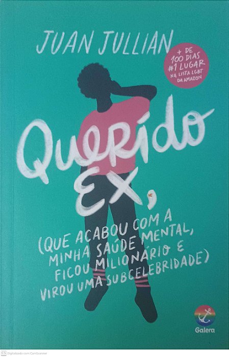 Livro Querido Ex, que Acabou com a Minha Saúde Mental, Ficou Milionário e Virou Uma Subcelebridade Autor Jullian, Juan (2020) [usado]