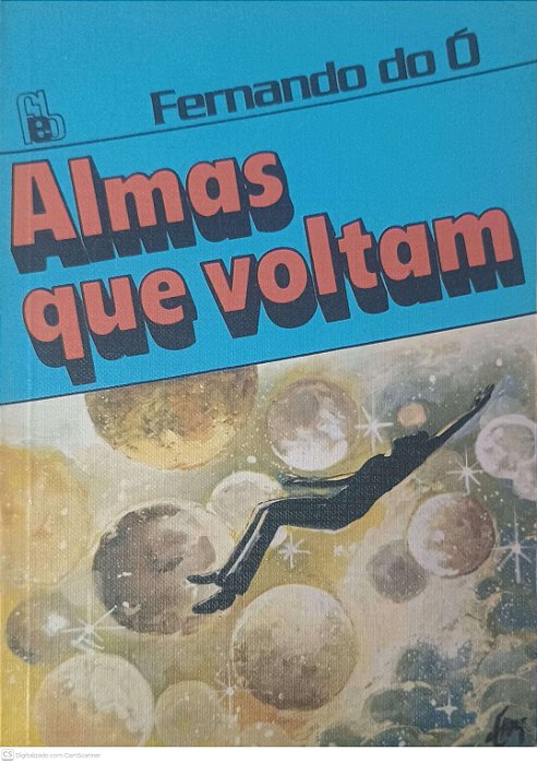 Livro Almas que Voltam Autor Ó, Fernando do (1984) [usado]
