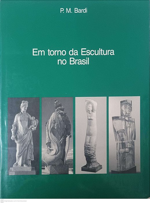 Livro em Torno da Escultura no Brasil Autor Bardi, P. M. (1989) [usado]