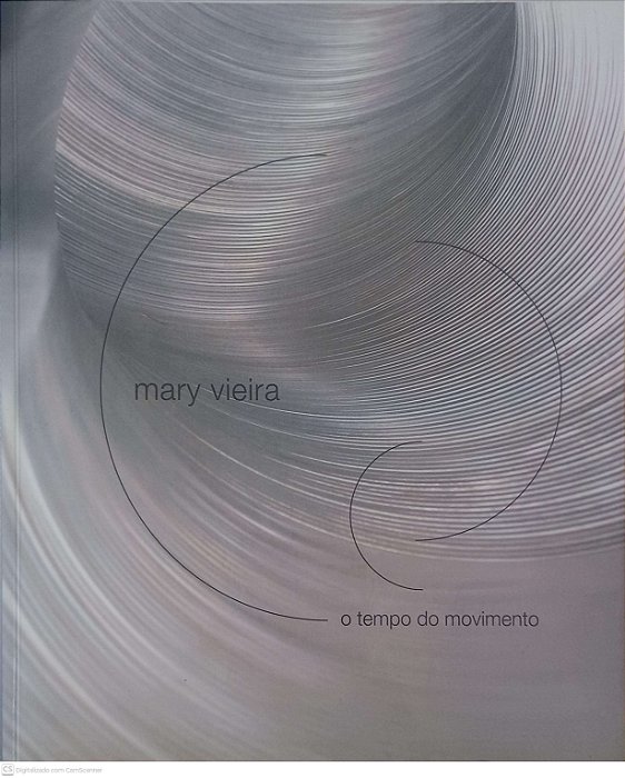 Livro o Tempo do Movimento Autor Vieira, Mary (2005) [usado]