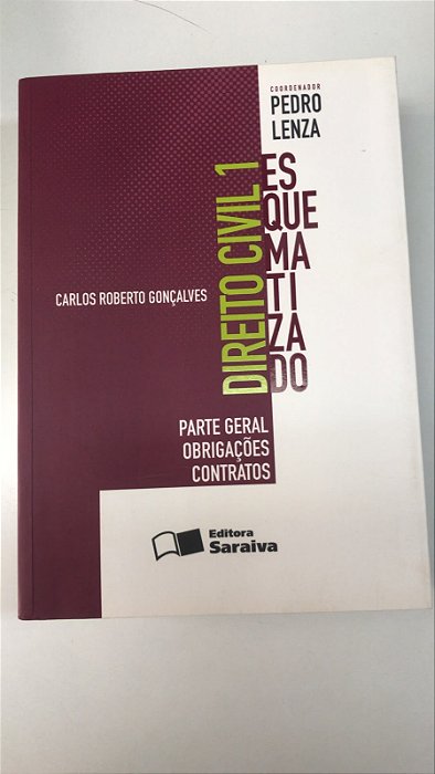 Livro Direito Civil Esquematizado, Vol. 1 : Parte Geral Obrigações Contratos Autor Gonçalves, Carlos Roberto (2011) [usado]
