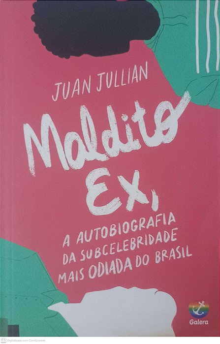 Livro Maldito Ex, a Autobiografia da Subcelebridade Mais Odiada do Brasil Autor Jullian, Juan (2021) [usado]