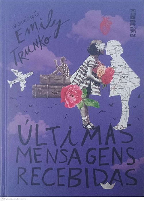Livro Últimas Mensagens Recebidas Autor Trunko, Emily (2017) [usado]