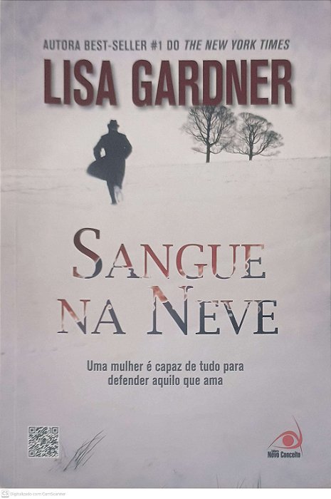Livro Sangue na Neve Autor Gardner, Lisa (2013) [usado]