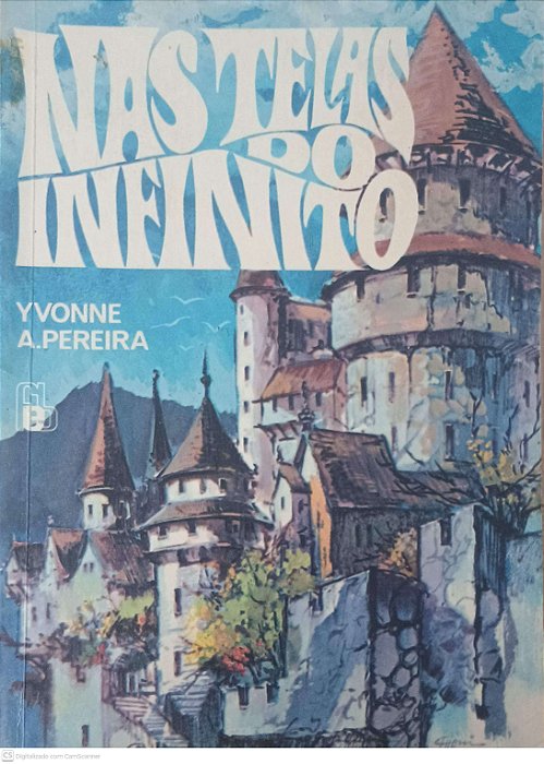 Livro nas Telas do Infinito Autor Pereira, Yvonne A. (1996) [usado]