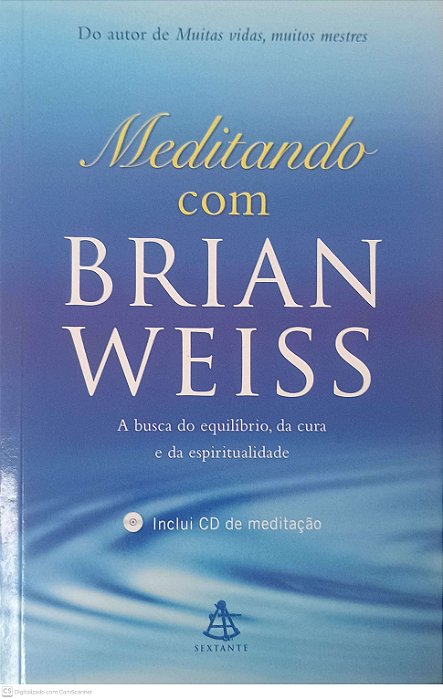 Livro Meditando com Brian Weiss Autor Weiss, Brian (2016) [usado]