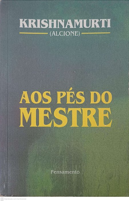 Livro aos Pés do Mestre Autor Krishnamurti, J. (2016) [usado]