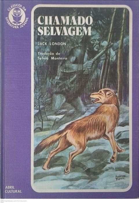 Livro Clássicos da Literatura Juvenil: Chamado Selvagem Vol 20 Autor London, Jack (1972) [usado]