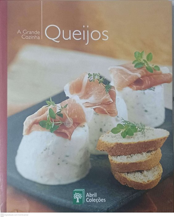 Livro a Grande Cozinha: Queijos Nº 17 Autor Valadares, Regina (1972) [usado]