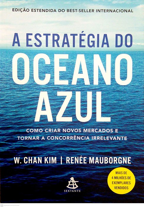 Livro a Estratégia do Oceano Azul Autor Kim, W. Chan (2019) [seminovo]