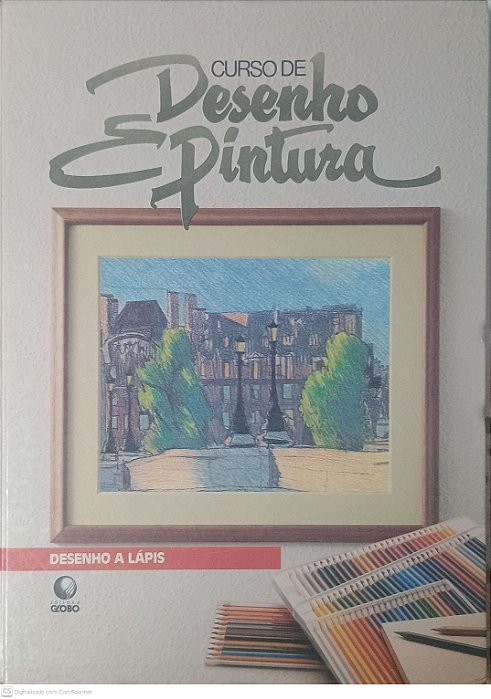 Livro Curso de Desenho e Pintura: Desenho a Lapis Autor Desconhecido [usado]