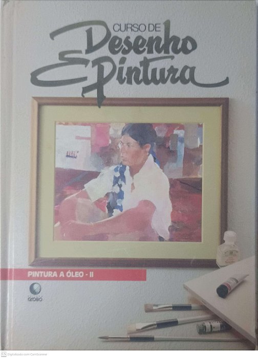 Livro Curso de Desenho e Pintura: Pintura a Óleo - Ii Autor Desconhecido [usado]