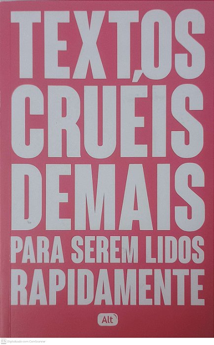 Livro Textos Crueis Demais para Serem Lidos Rapidamente Autor Silva, Igor Pires da (2017) [usado]