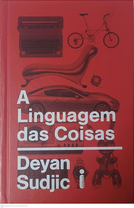 Livro a Linguagem das Coisas Autor Sudjic, Deyan (2010) [usado]