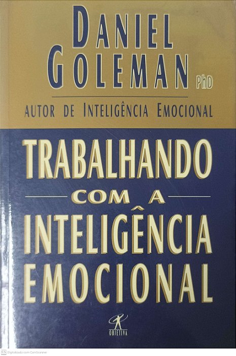 Livro Trabalhando com Inteligência Emocional Autor Goleman, Daniel (1999) [usado]