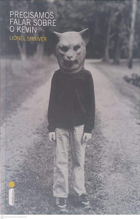 Livro Precisamos Falar sobre o Kevin Autor Shriver, Lionel (2007) [usado]