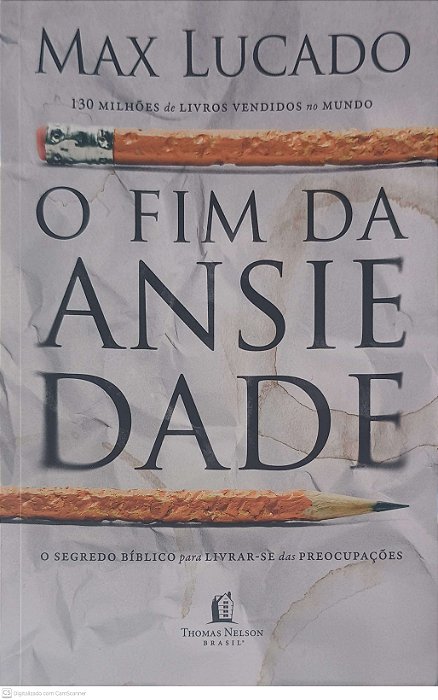 Livro o Fim da Ansiedade Autor Lucado, Max (2017) [usado]