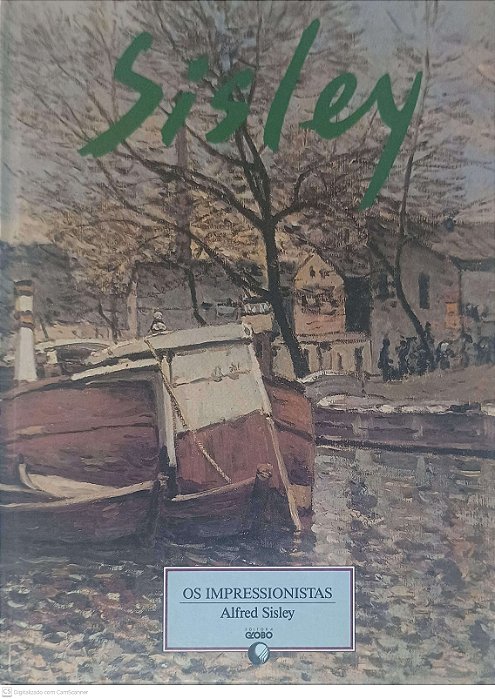 Livro os Impressionistas: Sisley Autor Sisley, Alfred (1997) [usado]