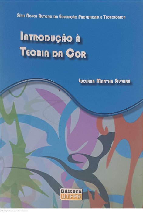 Livro Introdução À Teoria da Cor Autor Silveira, Luciana Martha (2011) [usado]