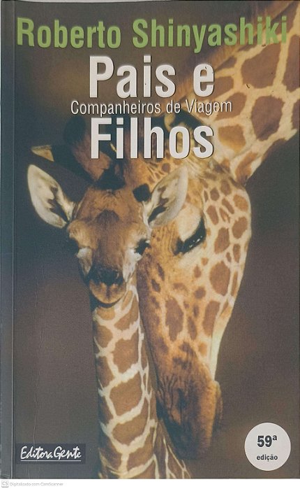 Livro Pai e Filhos: Companheiros de Viagem Autor Shinyashiki, Roberto (1992) [usado]
