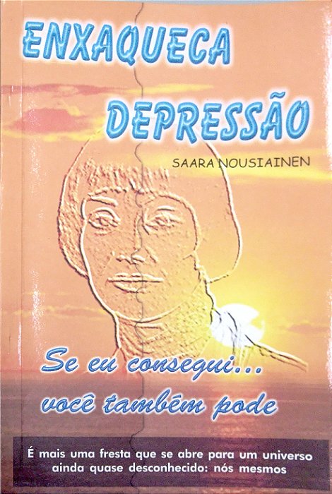 Livro Enxaqueca - Depressão: Se Eu Consegui... Você Também Pode Autor Nousiainen, Saara (1998) [usado]