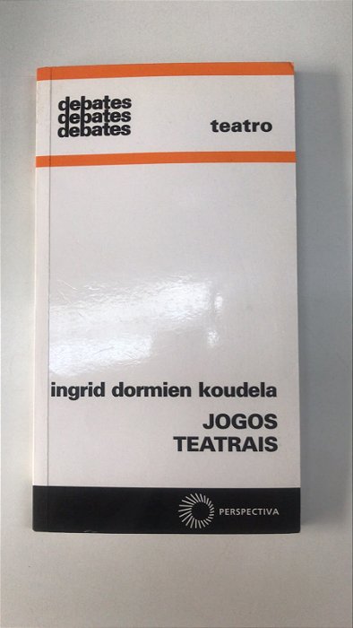 Livro Jogos Teatrais Autor Koudela, Ingrid Dormien (2011) [usado]
