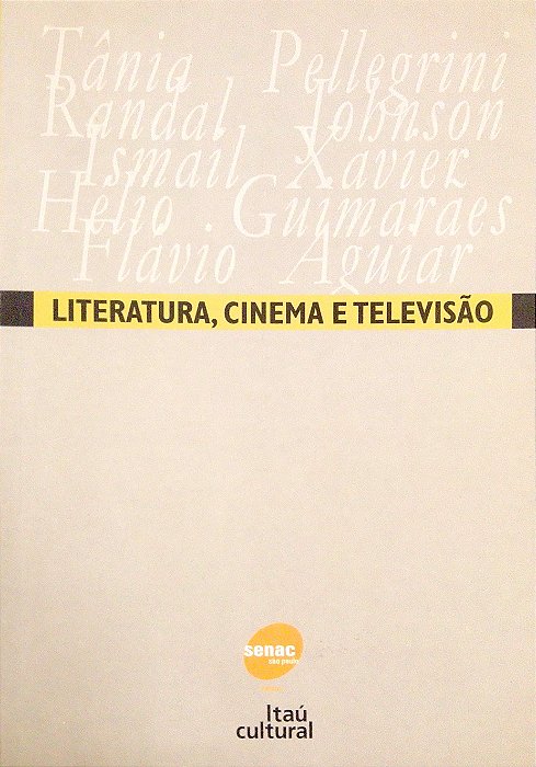 Livro Literatura, Cinema e Televisão Autor Diversos (2003) [seminovo]