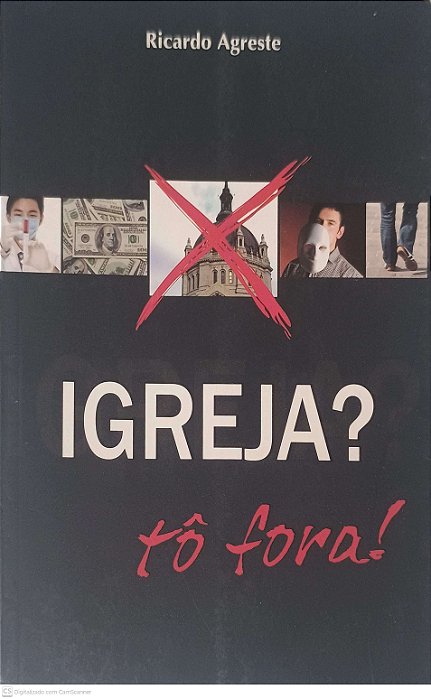 Livro Igreja? To Fora! Autor Agreste, Ricardo (2007) [usado]