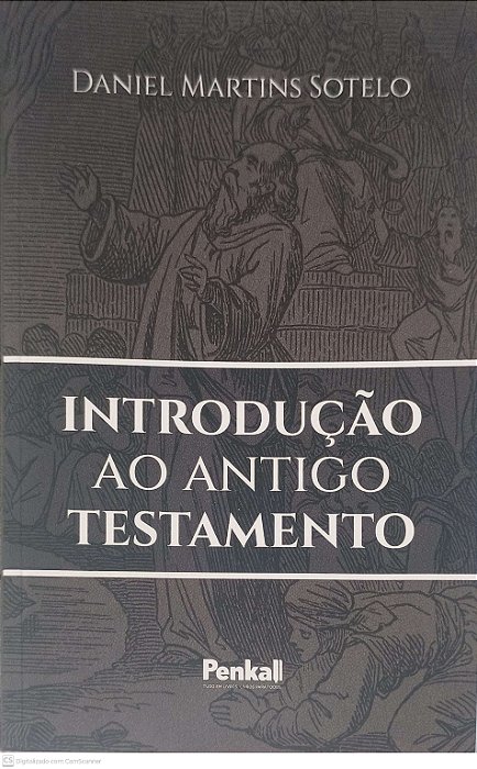 Livro Introdução ao Antigo Testamento Autor Sotelo, Daniel Martins (2022) [usado]