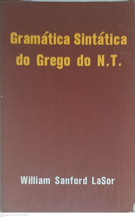 Livro Gramática Sintática de Grego do N.t. Autor Lasor, William Sanford (1973) [usado]