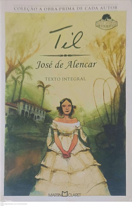Livro Til Nº 319 Autor Alencar, José de (2012) [usado]