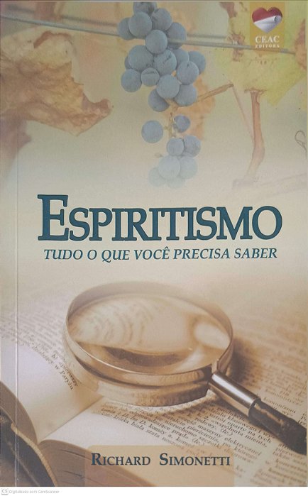 Livro Espiritismo Tudo o que Você Precisa Saber Autor Simonetti, Richard (2007) [usado]