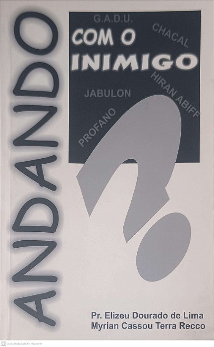 Livro Andando com o Inimigo Autor Lima, Elizeu Dourado de (2000) [usado]