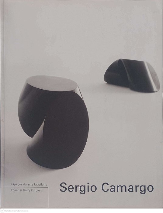 Livro Sergio Camargo: Espaços de Arte Brasileira Autor Brito, Ronaldo (2000) [usado]