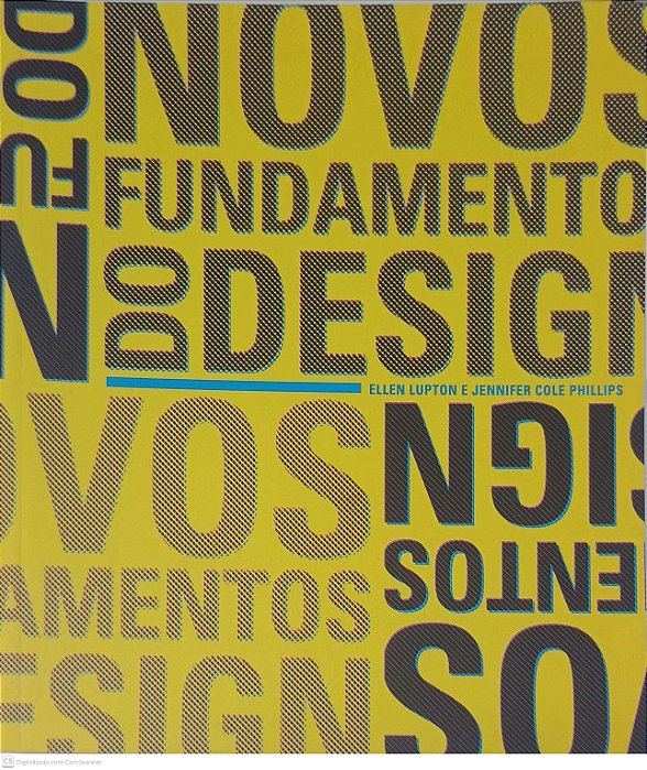 Livro Novos Fundamentos do Design Autor Lupton, Ellen e Philips, Jennifer Cole (2008) [usado]
