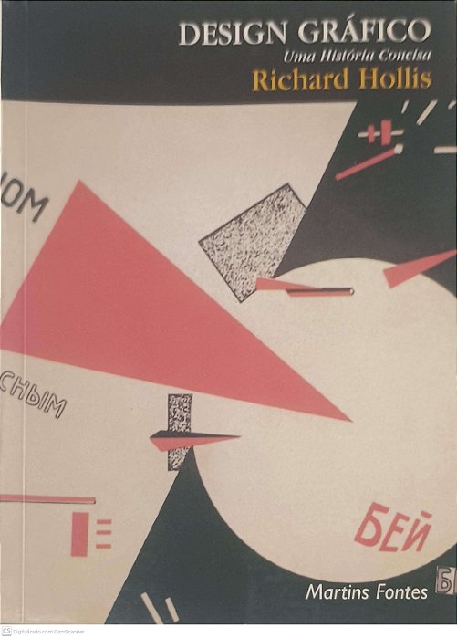 Livro Design Gráfico - Uma História Concisa Autor Hollis, Richard (2000) [usado]
